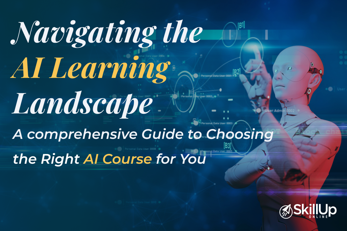 Navigating the AI Learning Landscape: A Comprehensive Guide to Choosing the Right AI Course for 