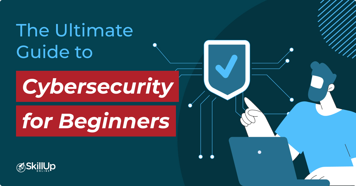 Cybersecurity for Beginners